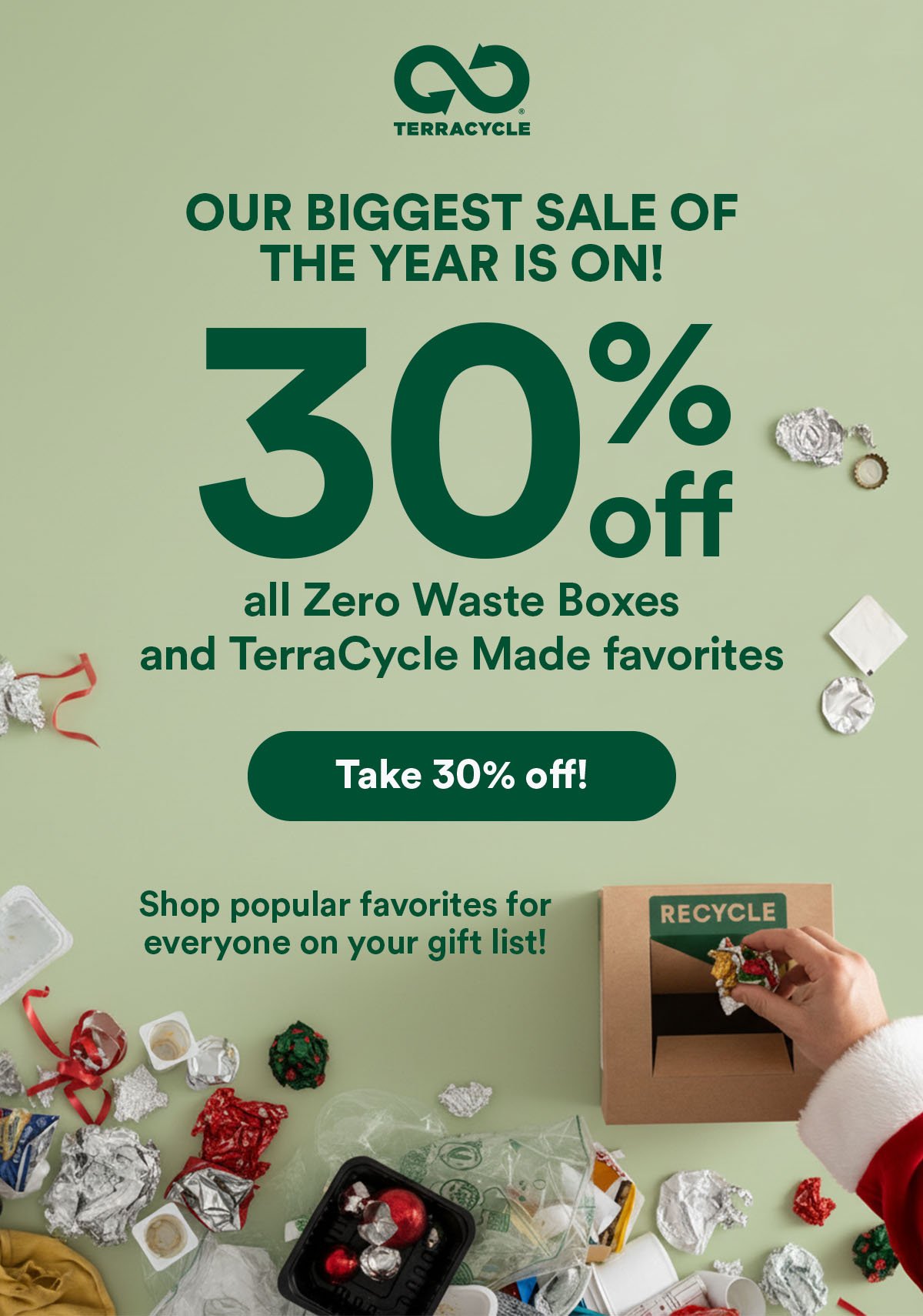 Our biggest sale of the year is on! Take 30% off!